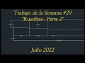 Trabajo De La Semana #29 - Rueditas (Parte 2)