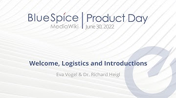 BlueSpice Product Day 2022 | Welcome, Logistics, and Introductions