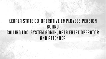 KSCEPB Calling LDC, SYSTEM ADMIN, DATA ENTRY OPERATORS AND ATTENDER. KERALA JOB NOTIFICATION