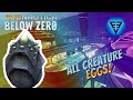 Hatching all creature eggs! Subnautica Below Zero