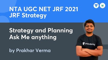 Ask Me Anything | Strategy and Planning | NTA UGC NET JRF 2021 | by Prakhar Verma