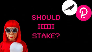 Polkadot Staking: Should I Stake? - Polkadot/Kusama what the FAQ