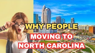 Why is Everyone Moving to North Carolina # N Carolina