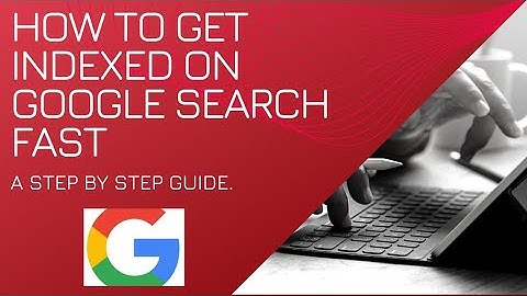 How to get your articles indexed on Google search fast