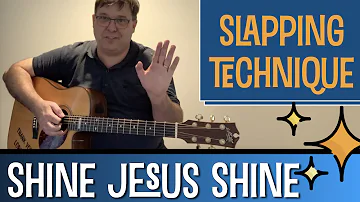 Shine, Jesus shine - slapping guitar technique