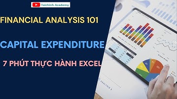 Lesson 12.  Thực Hành Excel: Phân Tích CAPEX Chi Tiết