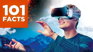 101 Facts About Virtual Reality