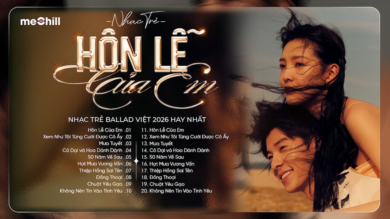 Hai Năm Cố Chấp Một Cuộc Tình Không Tên, Hôn Lễ Của Em - Nhạc Trẻ Ballad Việt 2026 Tình Yêu Hay Nhất