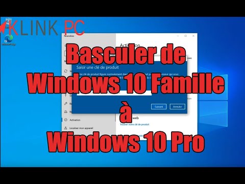 Comment changer de version de Windows 10 Famille vers Windows 10 Pro ...