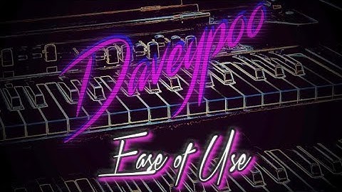 Ease of Use - Daveypoo, The Mobile Music Minstrel