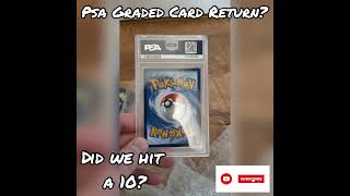 PSA graded card RETURN! Did we hit a 10?