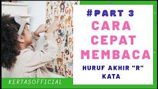 CARA MUDAH BELAJAR MEMBACA KATA AKHIRAN 'R' || PEMBELAJARAN PAUD || CARA MUDAH BELAJAR MEMBACA KATA AKHIRAN 'R' || PEMBELAJARAN PAUD ||