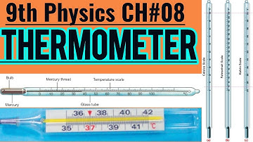 9th Class Physics, Define Thermometer - Physics Ch 8- Thermal Properties of Matter-Matric Part 1
