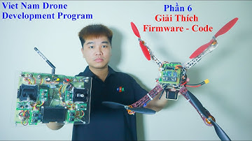 Lập trình Drone | Arduino Quadcopter | Giải thích Firmware/Code | Phần 6