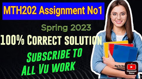 MTH202 all Assignment No1 spring 2023 Solutions|| Vu mth202 | virtual University of Pakistan|