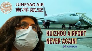 Juneyao Air Airbus A320 Flight from Huizhou to Nanjing - NEVER FLYING FROM HUIZHOU AGAIN!