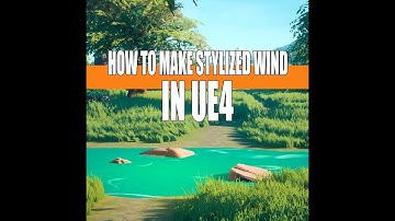 How to Make Stylized Foliage Wind In UE4 Demo Clip