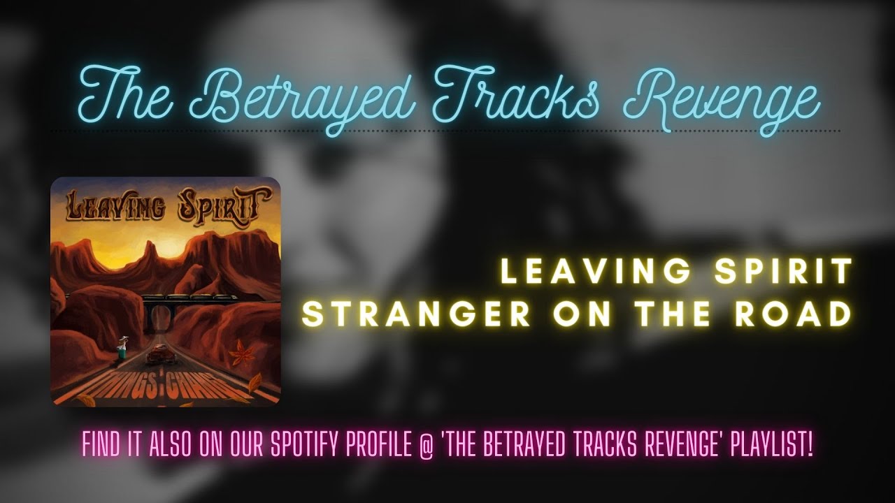 Leaving Spirit - Stranger On The Road (Visualizer Music Video)