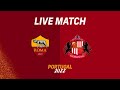 LIVE | AS Roma v Sunderland AFC