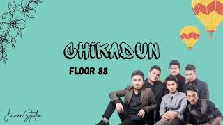 Chikadun (lirik) - Floor88
