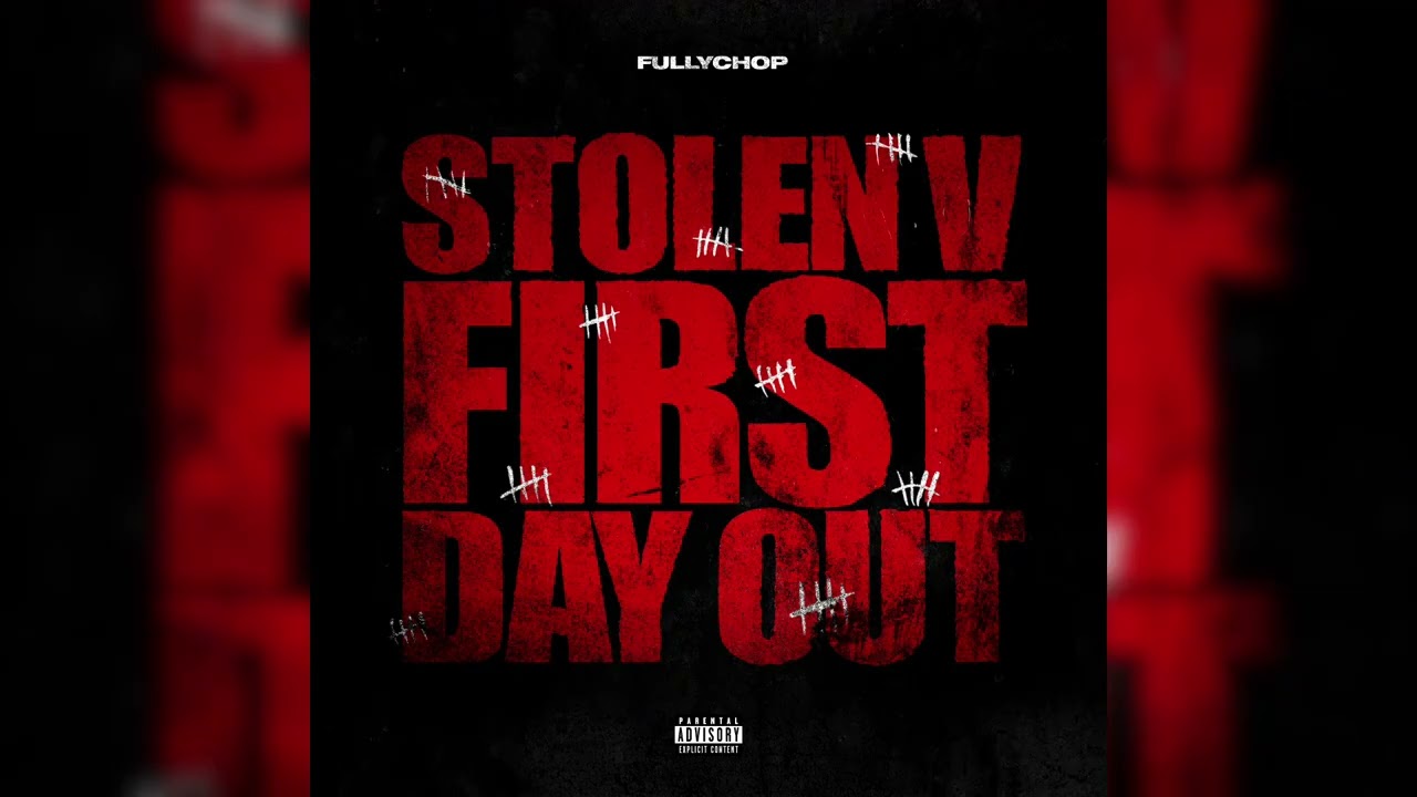 FullyChop - Stolen V (First Day Out) [Official Audio]