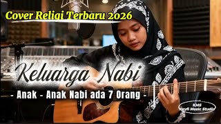 🎶🤍Keluarga Nabi – Anak Anak Nabi ada 7 Orang | Lagu Islami merdu