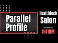 Parallel profile infiom salon