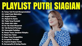 Lagu Rohani Kristen Putri Siagian Full Album - Lagu Rohani Kristen Terbaru 2024 Terpopuler