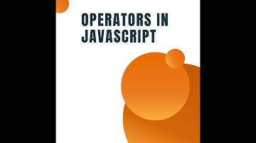 JavaScript Operators: Essential Guide for Developers