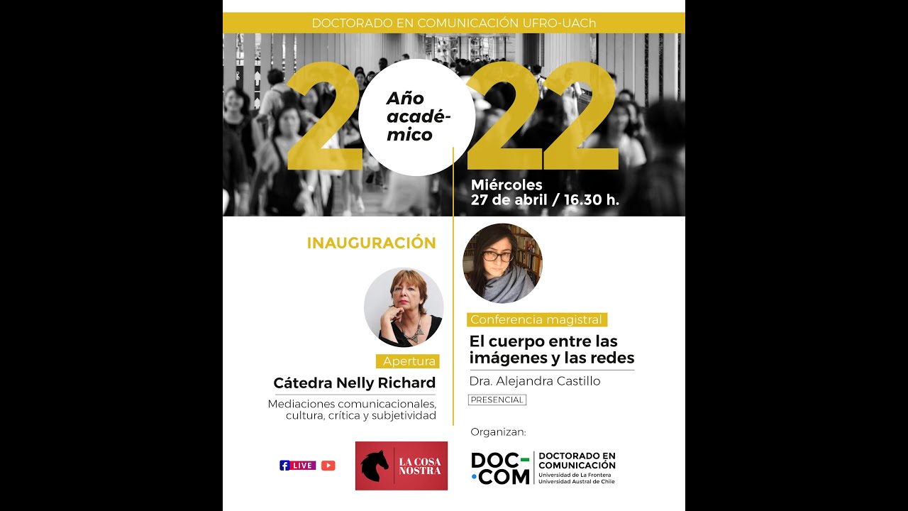 “El cuerpo entre las imágenes y las redes” por Dra. Alejandra Castillo / Doctorado en Comunicación