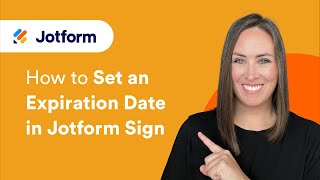 How to Set an Expiration Date in Jotform Sign