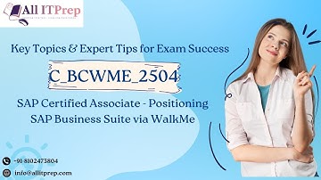 C_BCWME_2504 Sample Questions & Answers | Positioning SAP Business Suite via WalkMe