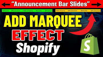 How to Add Marquee Effect in Shopify 2025 | Add Sliding Announcement Bar