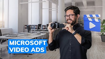 Get Started With Microsoft Video Ads