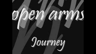 open arms　 Journey 和訳(意訳)＆歌詞　 Japanese translation＆lyrics