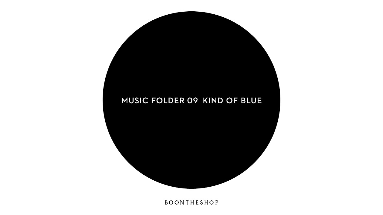 MUSIC FOLDER 09.Kind of Blue YouTube