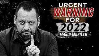 Famous URGENT Warning for 2022 - Mario Murillo Wealth