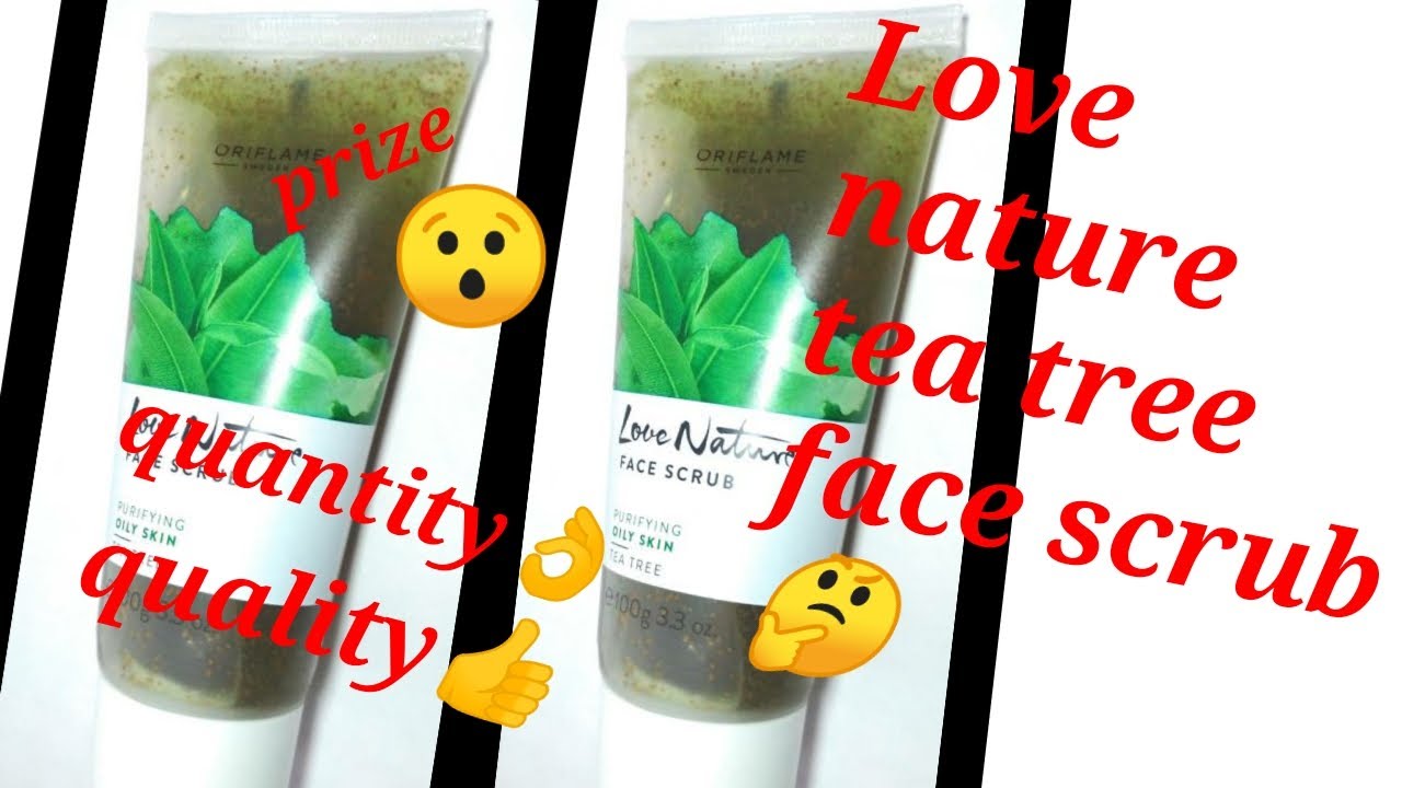 Oriflame Love Nature Tea tree Face Scrub detailed review Does it