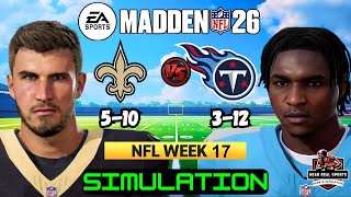 SAINTS vs TITANS | NFL WEEK 17 | MADDEN 26 PREDICTIONS