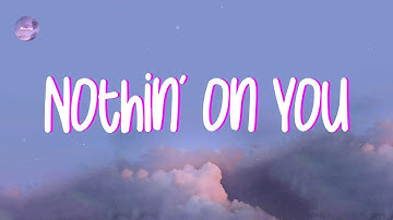 Thumbnail of B.o.B - Nothin' on You (feat. Bruno Mars) (Lyrics)