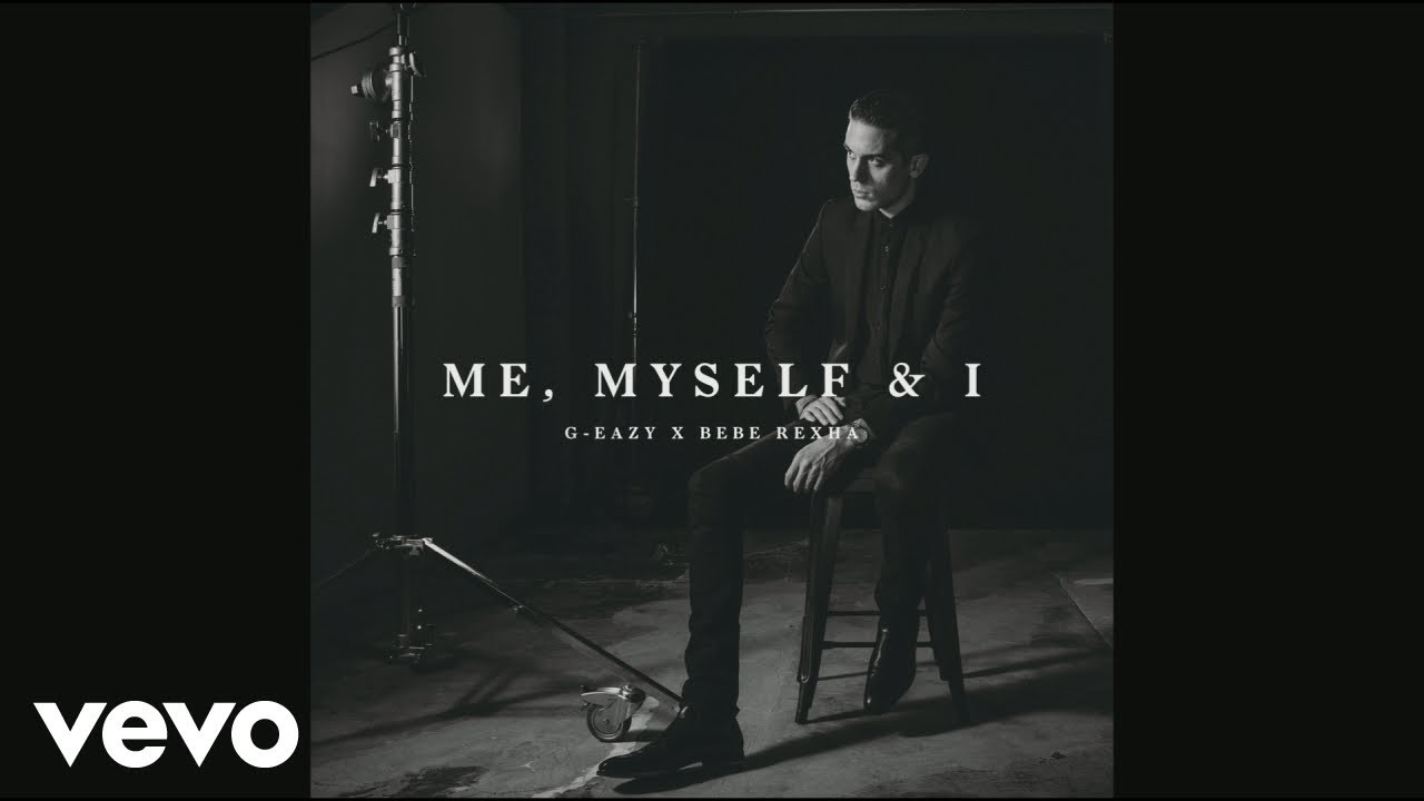 G Eazy X Bebe Rexha Me Myself I Audio Youtube