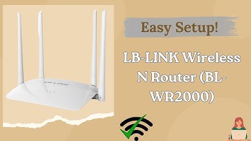 LB-LINK BL-WR2000 Router Setup | Complete Step-by-Step Installation Guide