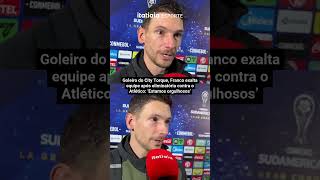 GOLEIRO DO CITY TORQUE, FRANCO EXALTA EQUIPE APÓS ELIMINATÓRIA CONTRA O GALO: "ORGULHOSOS"