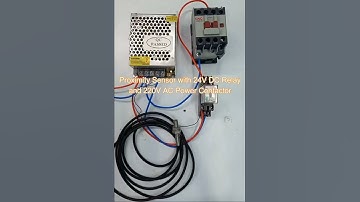 Proximity sensor with 24V DC relay and 220v contactor