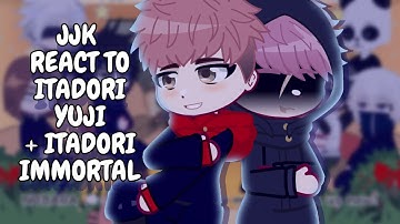 Jujutsu Kaisen React To Itadori Yuji + Itadori Immortal // Gacha Club