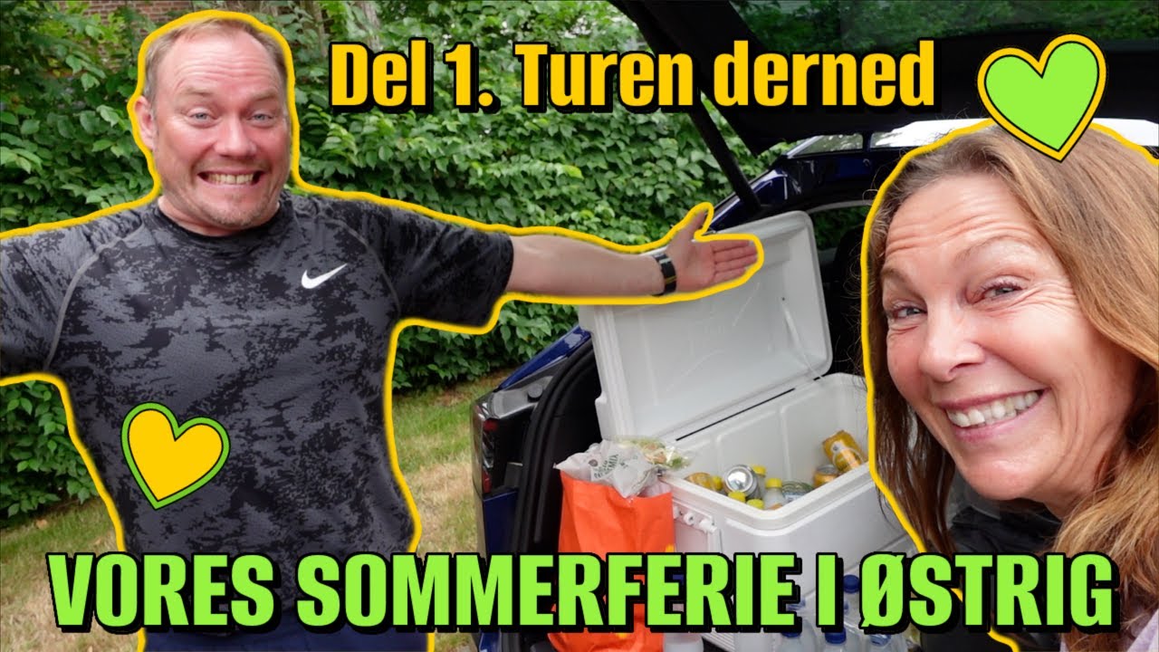 Sommerferie i Østrig | Del 1. Turen derned