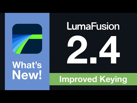 LumaFusion 2.4 | What's New: Improved Keying