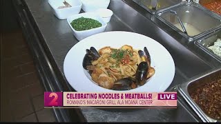 Romano's Macaroni Grill celebrates noodles and meatballs