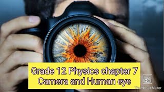 Grade 12 physics chapter 7, Camera and human eyes, Myanmar matriculation G 12