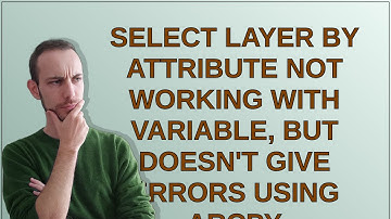 Gis: Select Layer by Attribute not working with variable, but doesn